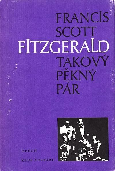 Francis Scott Fitzgerald Takový pěkný pár