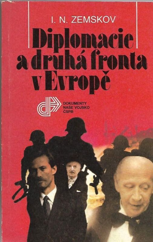Igor Nikolajevič Zemskov Diplomacie a druhá fronta v Evropě