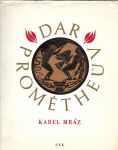 Karel Mráz Dar Prométheův 