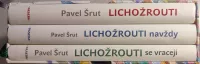 3X Pavel Šrut-Lichožrouti/Navždy/Se vracejí