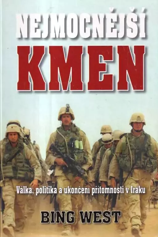 B.West Nejmocnější kmen Válka, politika a ukončení přítomnosti v Iráku