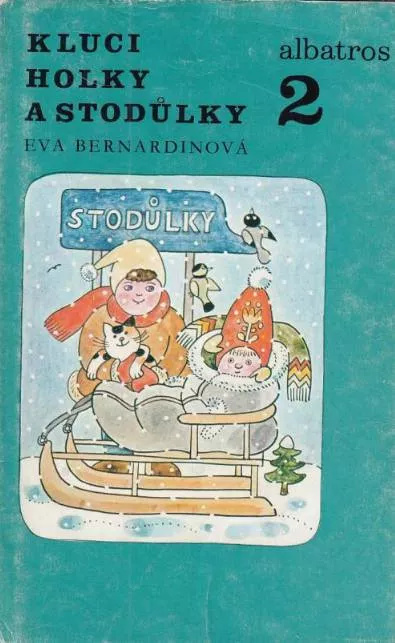Eva Bernardinová Kluci, holky a Stodůlky 2 ilustrace Alena Ladová
