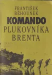 František Běhounek Komando plukovníka Brenta