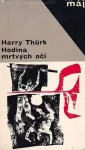 Harry Thürk Hodina mrtvých očí.
