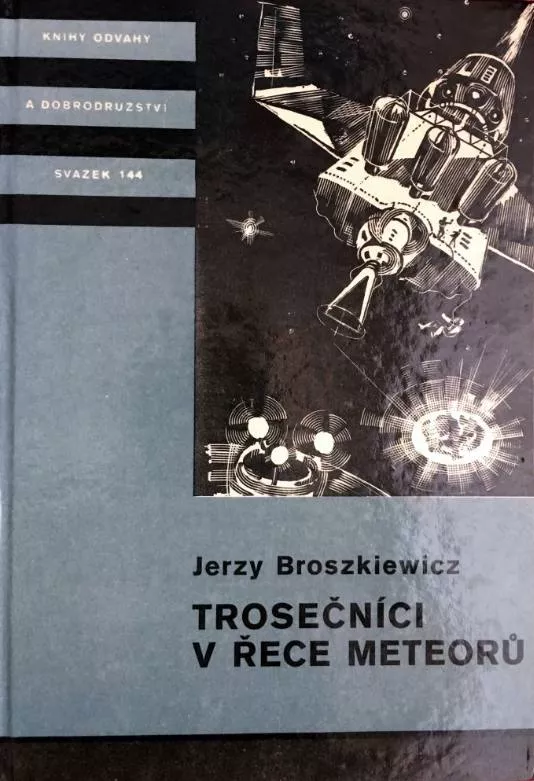 Jerzy Broszkiewicz Trosečníci v řece meteorů il.Theodor Rotrekl KOD144