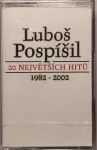 MC Luboš Pospíšil – 20 Největších Hitů 1982 - 2002