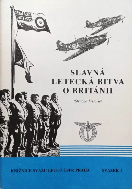 Václav Borovan Slavná letecká bitva o Británii