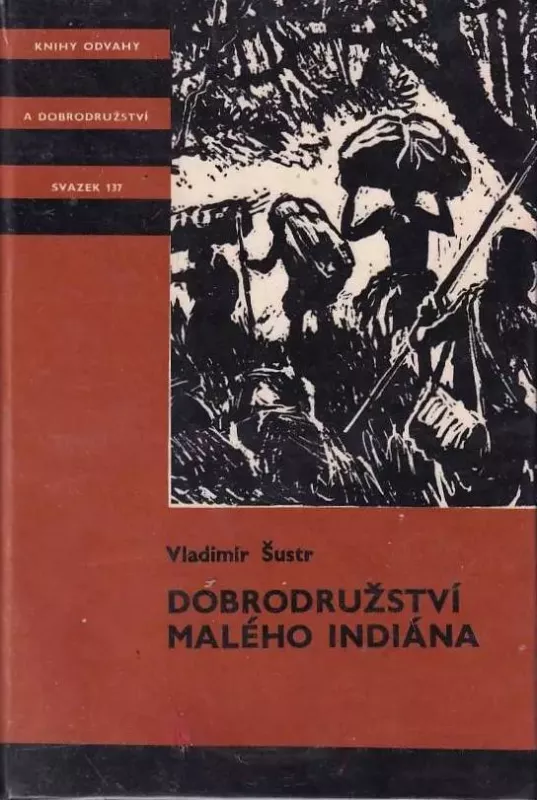 Vladimír Šustr Dobrodružství malého Indiána ilustrace V.Junek KOD137