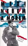 Zdeněk Hanuš Knapp Mezi nebem a mořem