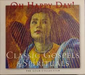 2CD Oh Happy Day! Classic Gospels & Spirituals