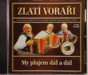 CD Zlatí Voraři My plujeme dál a dál.