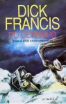 Dick Francis Do černého