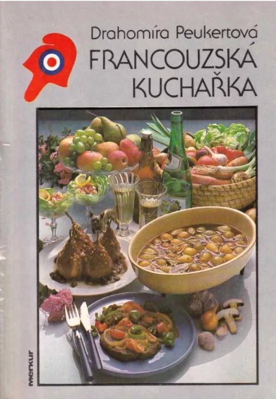 Drahomíra Peukertová Francouzská kuchařka