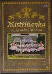 DVD Mistříňanka - Naša rodná Morava