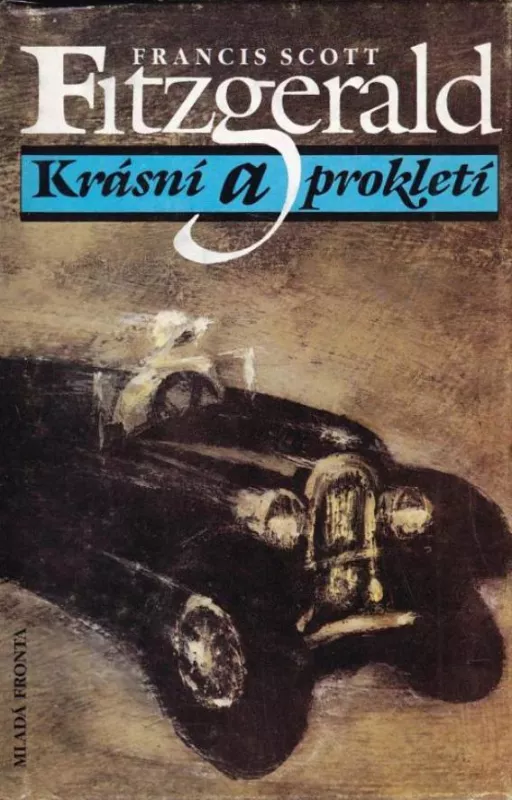 Francis Scott Fitzgerald Krásní a prokletí