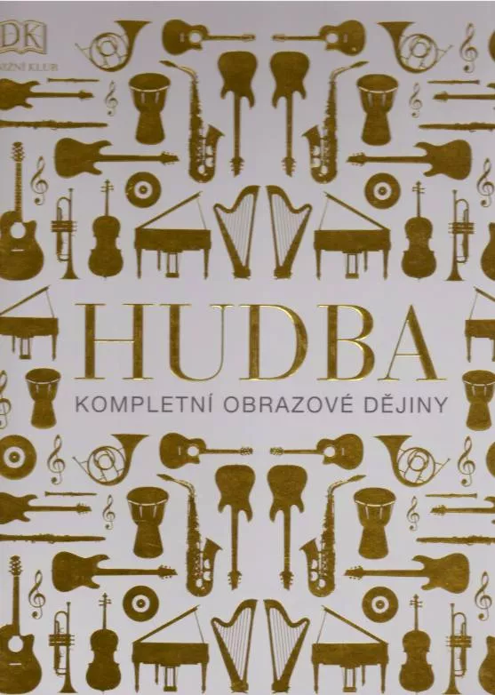 Hudba: Kompletní obrazové dějiny
