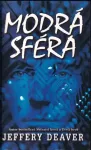 Jeffery Deaver Modrá sféra