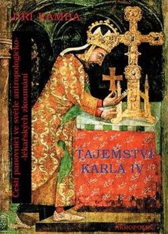 Jiří Ramba Tajemství Karla IV.