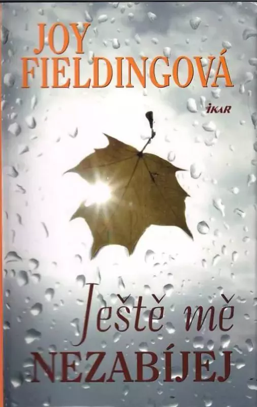 Joy Fieldingová Ještě mě nezabíjej