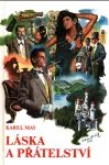 Karel May Láska a přátelství