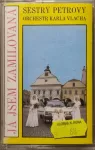 MC Sestry Petrovy, Orchestr Karla Vlacha - Já jsem zamilovaná