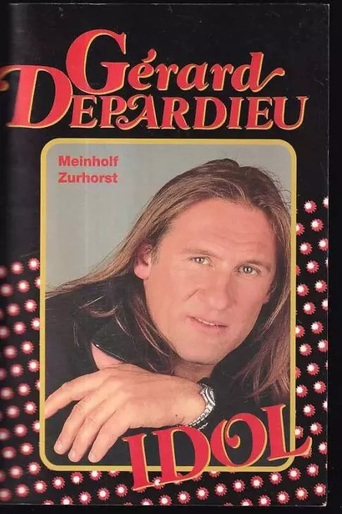 Meinolf Zurhorst Gérard Depardieu Idol