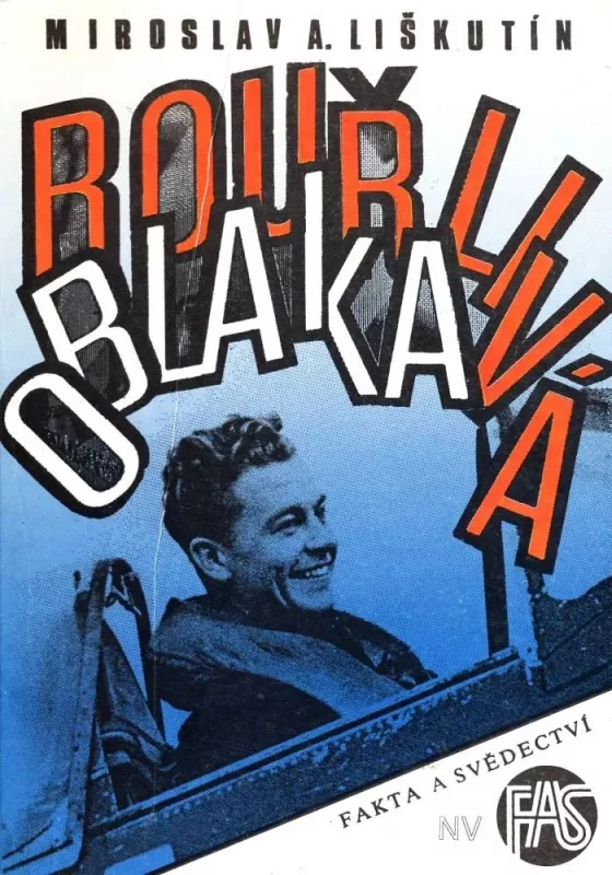 Miroslav A. Liškutín Bouřlivá oblaka