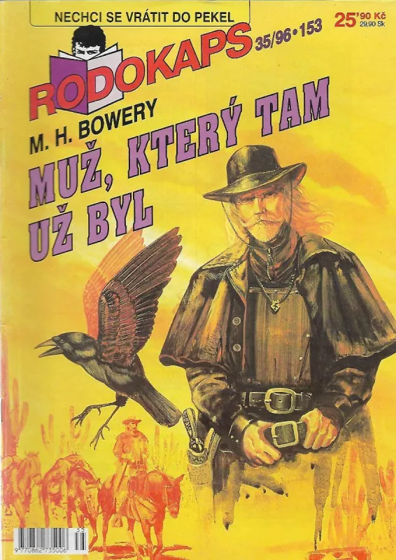 RODOKOPS 35/96 M.H.Bowery Muž,který tam už byl.