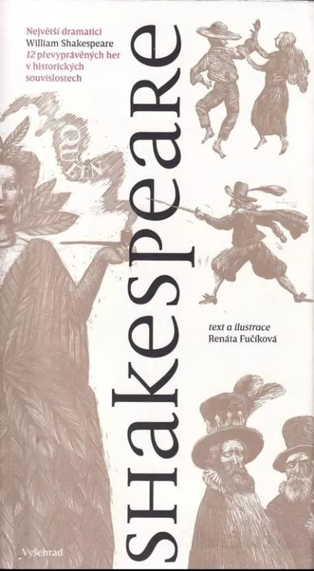 Shakespeare 12 převyprávěných her v historických souvislostech