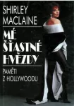 Shirley MacLaine Mé šťastné hvězdy - Paměti z Hollywoodu