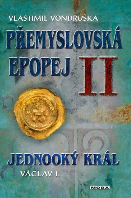 Vlastimil Vondruška Jednooký král Václav 1
