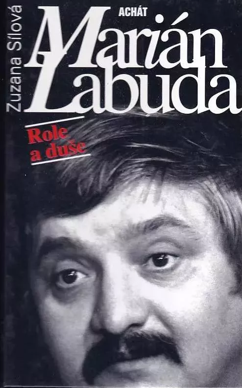 Zuzana Sílová Marián Labuda: Role a duše