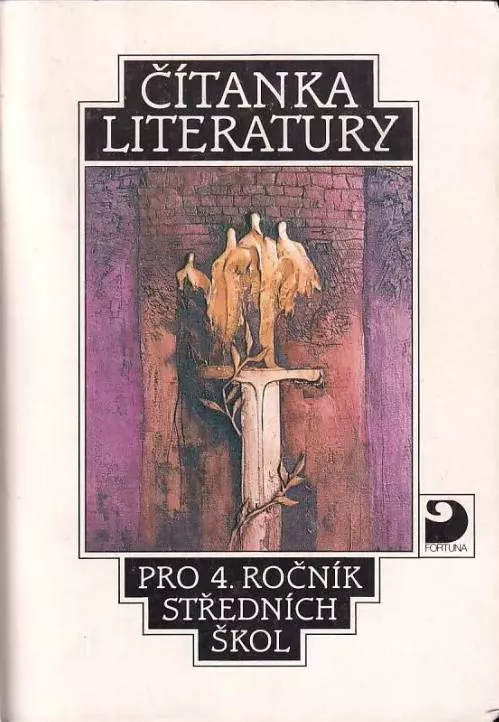 Čítanka literatury pro 4. ročník středních škol