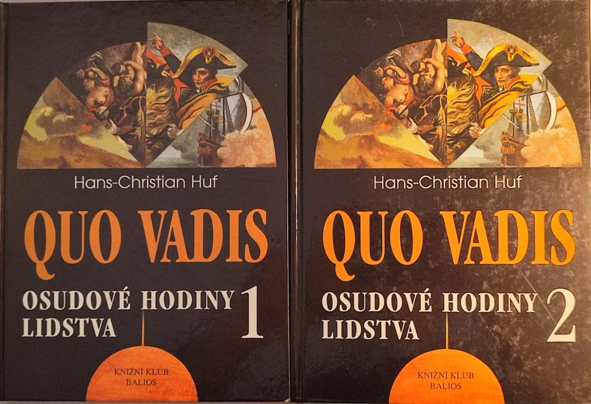 Hans-Christian Huf Quo Vadis 1+2 díl.