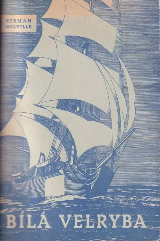 Herman Melville Bílá velryba.