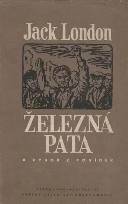 Jack London Železná pata a výbor z povídek