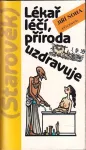 Jiří Noha Lékař léčí, příroda uzdravuje ilustrace Neprakta