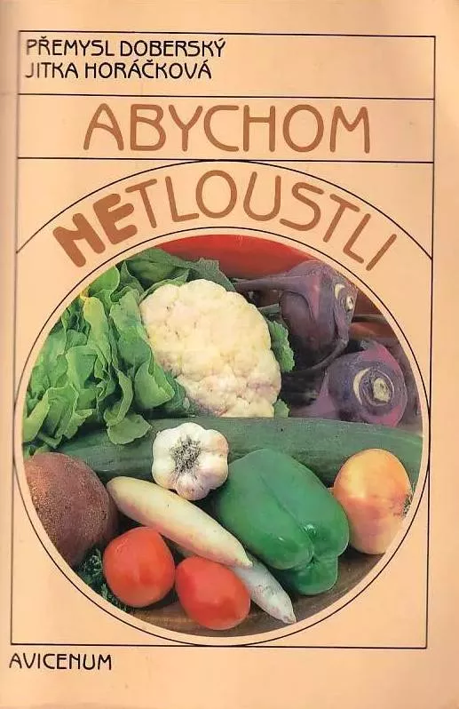 Jitka Horáčková, Přemysl Doberský Abychom netloustli