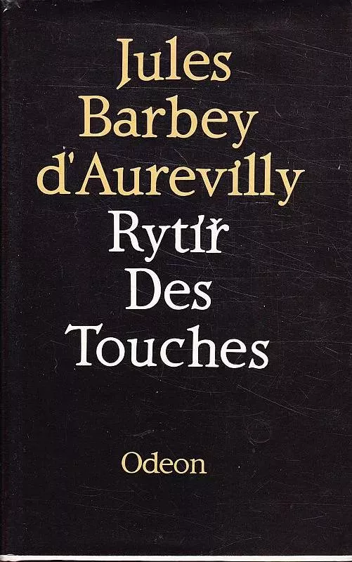 Jules Amédée Barbey d'Aurevilly Rytíř Des Touches