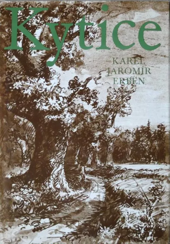 Karel Jaromír Erben Kytice :1977 ilustrace Karel Souček
