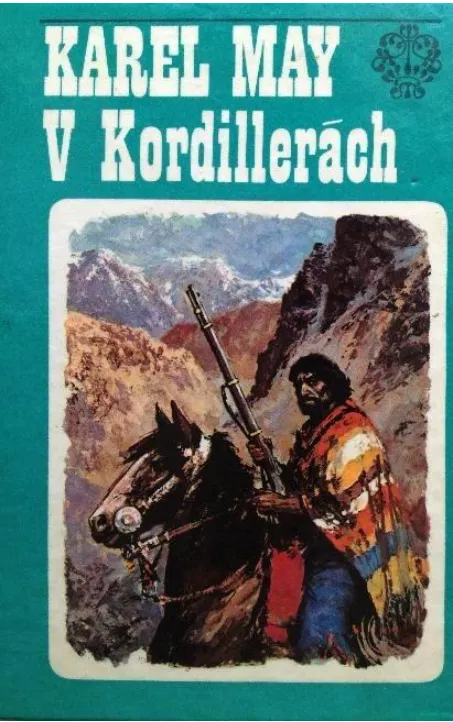 Karel May V Kordillerách ilustrace Gustav Krum.