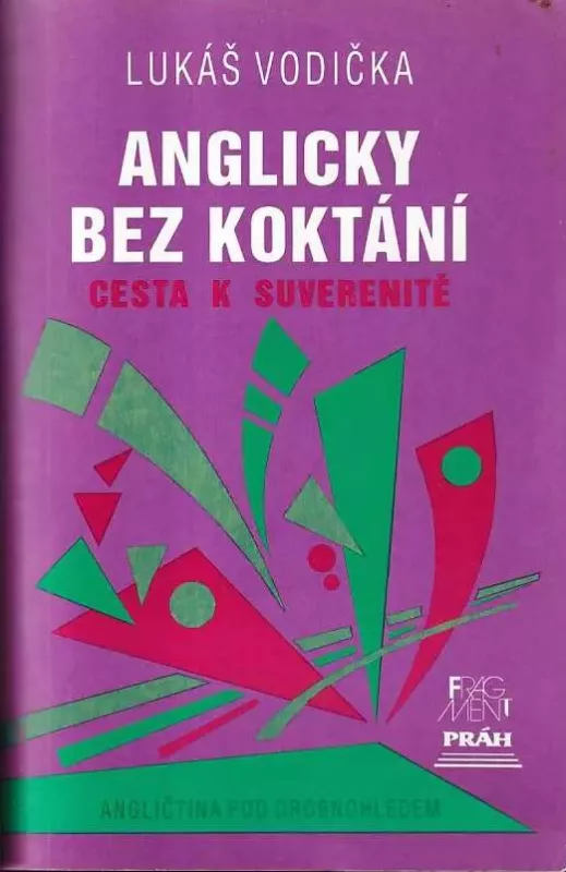 Lukáš Vodička: Anglicky bez koktání - Cesta k suverenitě