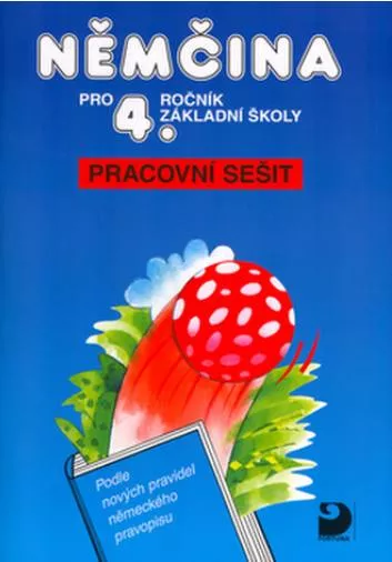 MArie Maroušková Němčina pro 4. ročník základní školy: Pracovní sešit