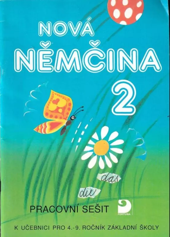Pracovní sešit k učebnici Nová němčina 2 : pro 4.-9. ročník ZŠ