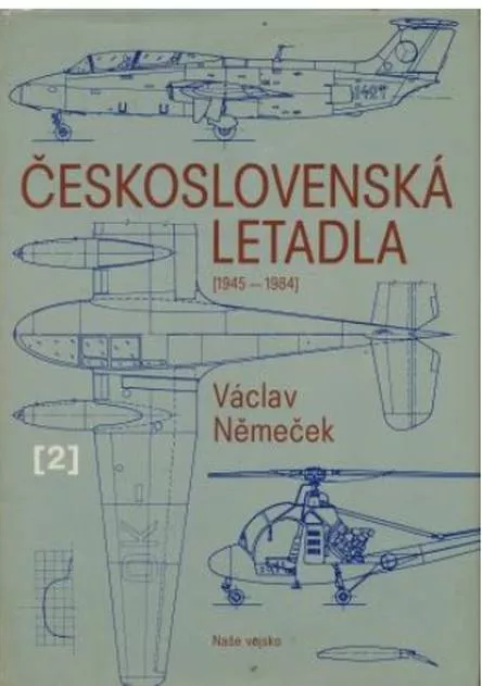Václav Němeček Československá letadla 1945 - 1984 II.