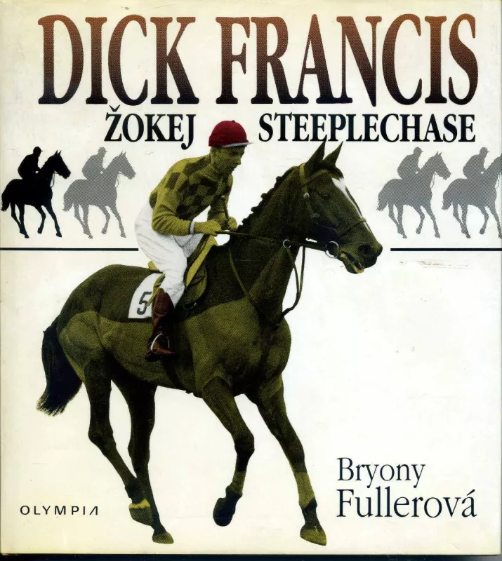 Dick Francis - Žokej steeplechase