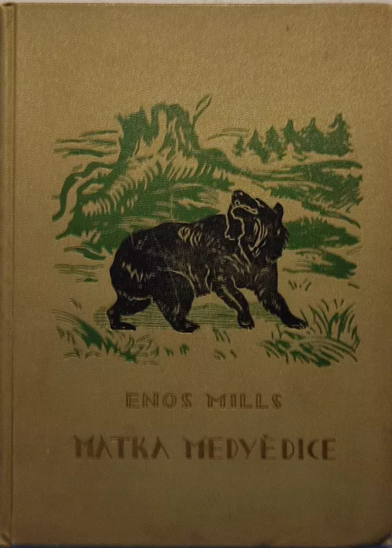 Enos Mills Matka medvědice 1924