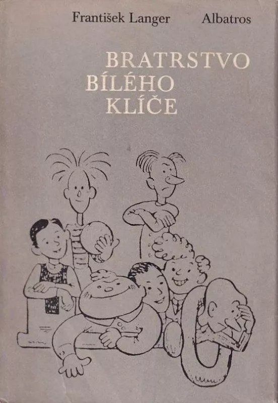 František Langer Bratrstvo Bílého klíče ilustrace Ondřej Sekora