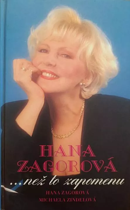 Hana Zagorová ... než to zapomenu