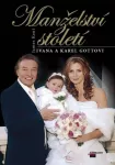 James Kent Manželství století: Ivana a Karel Gottovi